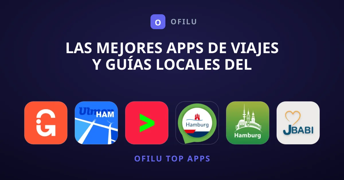 Las Mejores Apps de Viajes y Guías Locales del Momento